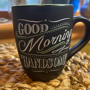 Good Morning Handsome Coffee Mug